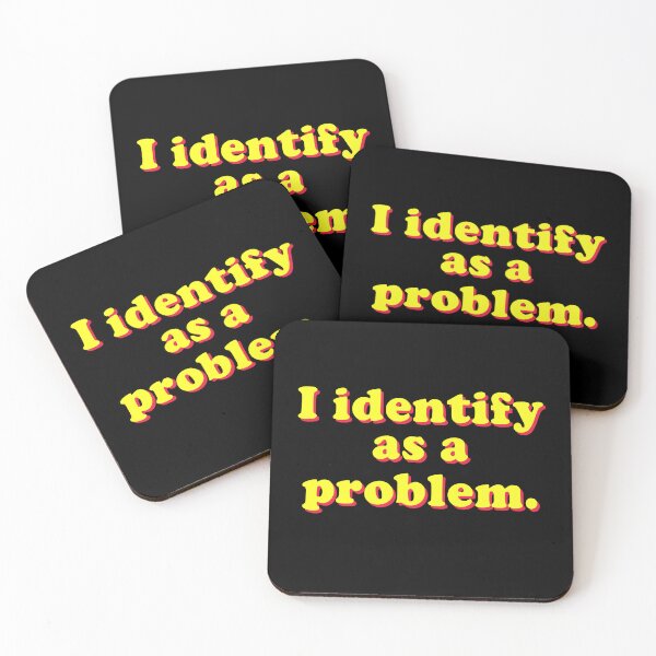 Item preview, I Identify As A Problem designed and sold by Randomera.