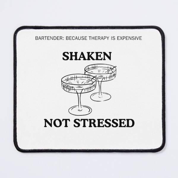 Item preview, Shaken Not Stressed (Bartender) designed and sold by Cami & Co. Design.