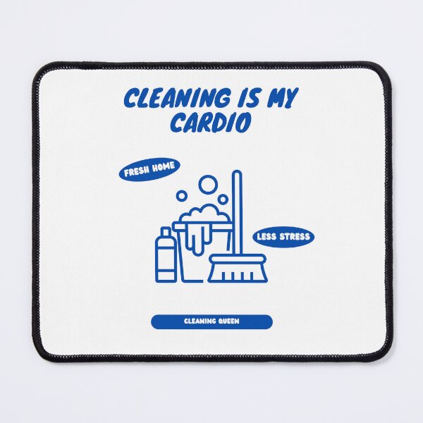 Item preview, Cleaning is my Cardio - Cleaning Queen designed and sold by Cami & Co. Design.