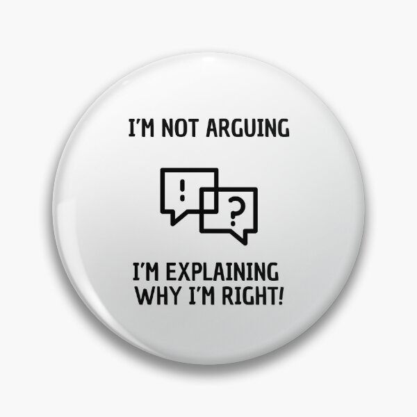 Item preview, I'm not arguing! I'm explaining why I'm right! designed and sold by Cami & Co. Design.