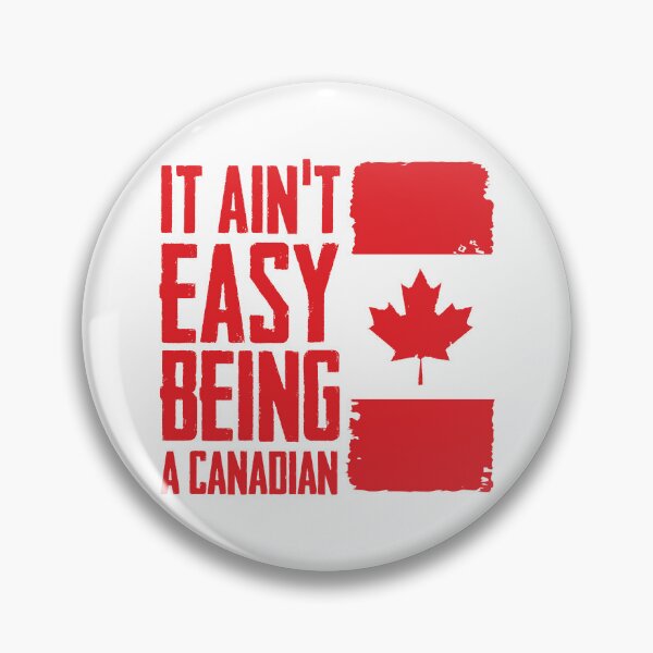 Item preview, It Ain't Easy Being A Canadian (In Red) designed and sold by MagicEyesOnly.