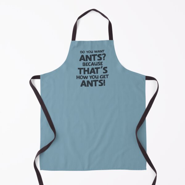 Item preview, Do you want ants? That's how you get ants 01 designed and sold by MamSelle.