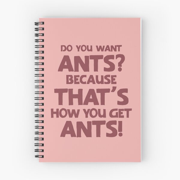 Item preview, Do you want ants? That's how you get ants 03 designed and sold by MamSelle.