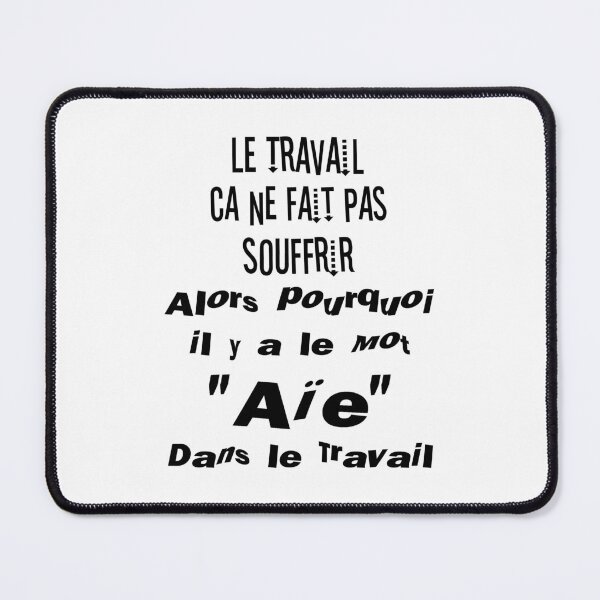 Item preview, Work doesn't cause suffering, so why is there the word "ouch" in "work"? designed and sold by Palou54.