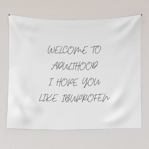 Item preview, Welcome To Adulthood Funny Ibuprofen Quote Minimalist designed and sold by VibeoCanvasShop.