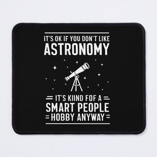 Item preview, Smart People Astronomy Hobby designed and sold by SiarheiYur.