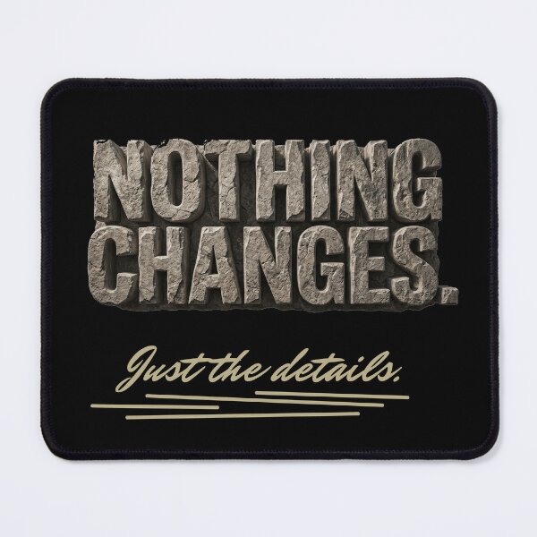 Item preview, Stoic Quote - Nothing Changes. (Monumental Stone) designed and sold by FriciShop.