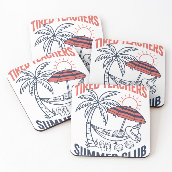 Item preview, Tired Teachers Summer Club Beach Vacation designed and sold by KroghDs.