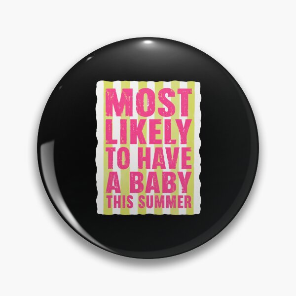 Item preview, Most Likely To Have A Baby This Summer Future Mom Pregnancy Reveal Summer Baby designed and sold by FormalDehyena.