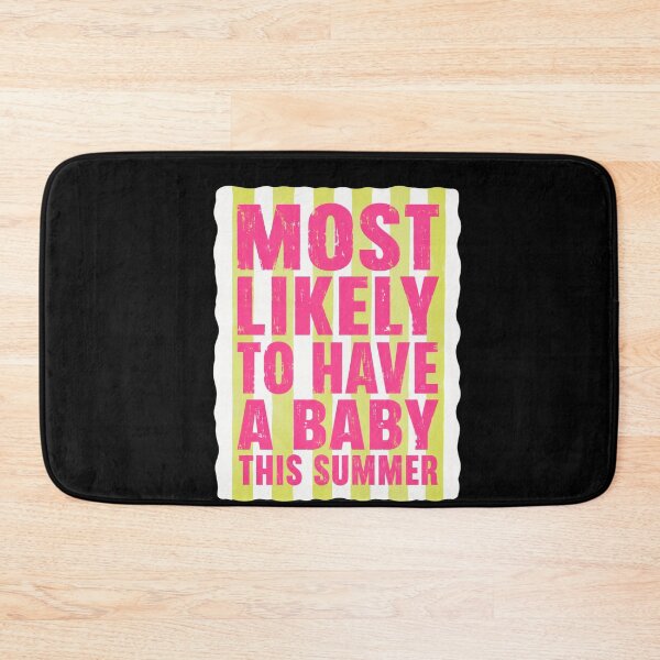 Item preview, Most Likely To Have A Baby This Summer Future Mom Pregnancy Reveal Summer Baby designed and sold by FormalDehyena.
