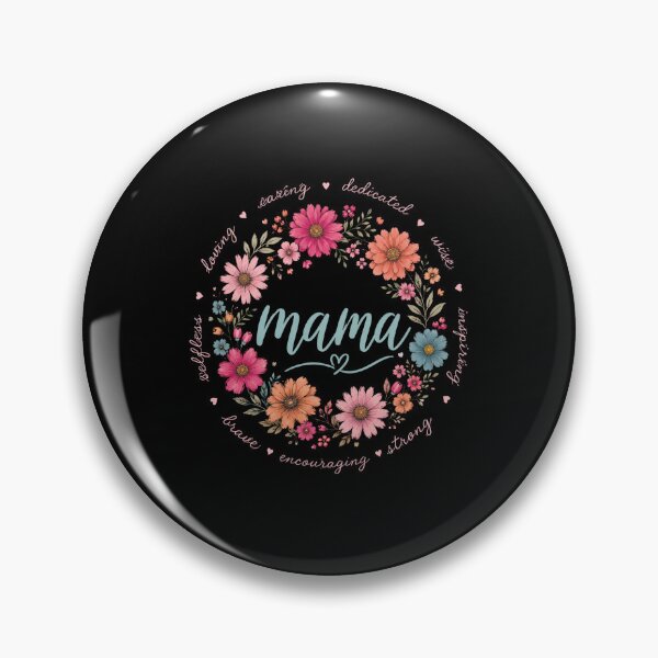 Item preview, Mama Loving Caring Dedicated Wise Inspiring Strong Encouraging Brave Selfless Mother Mom Gift designed and sold by FormalDehyena.