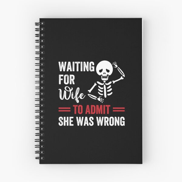 Item preview, Waiting For Wife To Admit She Was Wrong Funny Husband designed and sold by Antdoodle.