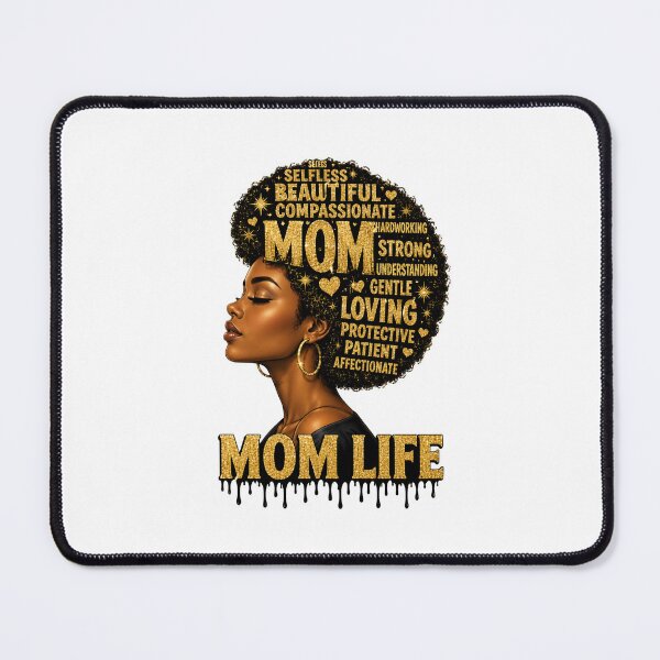 Item preview, Mom Life Selfless Beautiful Compassionate Mom Hardworking Strong Understanding Gentle Loving Protective Patient Affectionate Mom Black Mother Gift designed and sold by FormalDehyena.