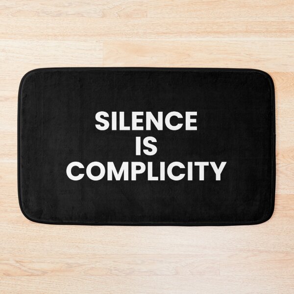 Item preview, Silence Is Complicity designed and sold by Dondonmart.