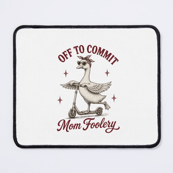 Item preview, Off To Commit Mom Foolery Funny Mom Mother Goose Humor Women designed and sold by FormalDehyena.