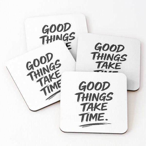 Item preview, Good Things Take Time – Motivational Typography designed and sold by VelmoraKart.