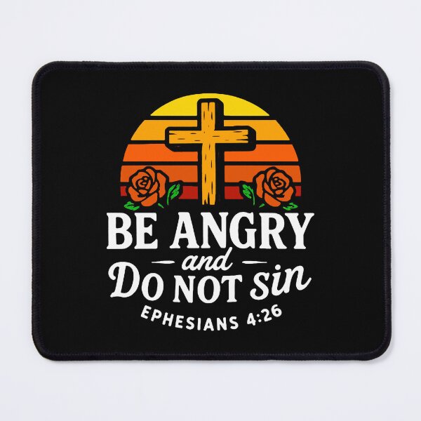 Item preview, Ephesians 4:26 Be Angry and Do Not Sin designed and sold by plushism.