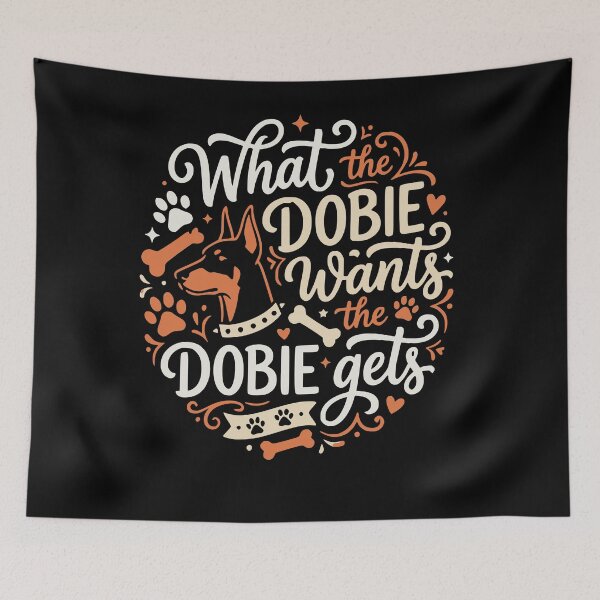 Item preview, What the Dobie Wants Doberman Pinscher Dog designed and sold by AntiqueImages.
