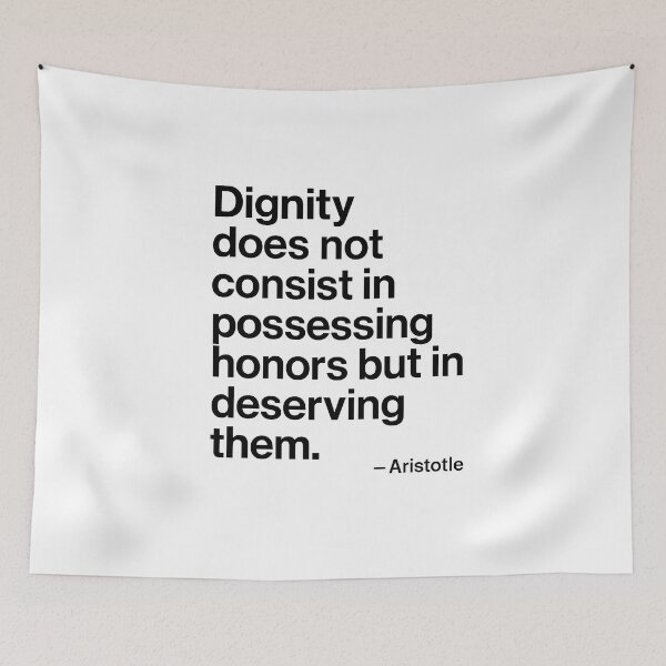 Item preview, Dignity Aristotle Philosophy Wisdom Quote designed and sold by TshirtsLabs.