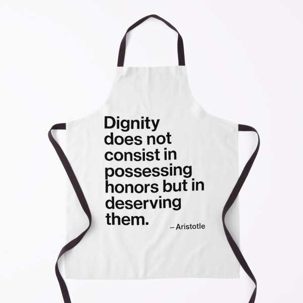 Item preview, Dignity Aristotle Philosophy Wisdom Quote designed and sold by TshirtsLabs.