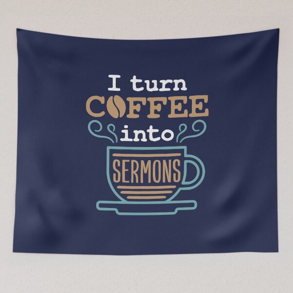 Item preview, Pastor Preacher Minister I Turn Coffee Into Sermons designed and sold by jaygo.