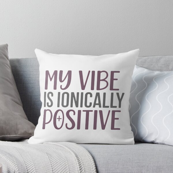 Item preview, My vibe is positive designed and sold by Brainy_Prints.