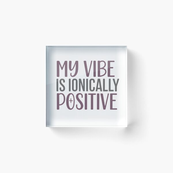 Item preview, My vibe is positive designed and sold by Brainy_Prints.