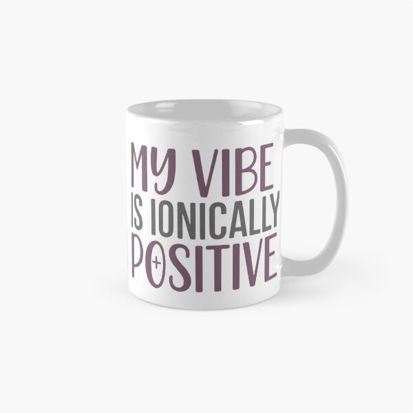 Item preview, My vibe is positive designed and sold by Brainy_Prints.