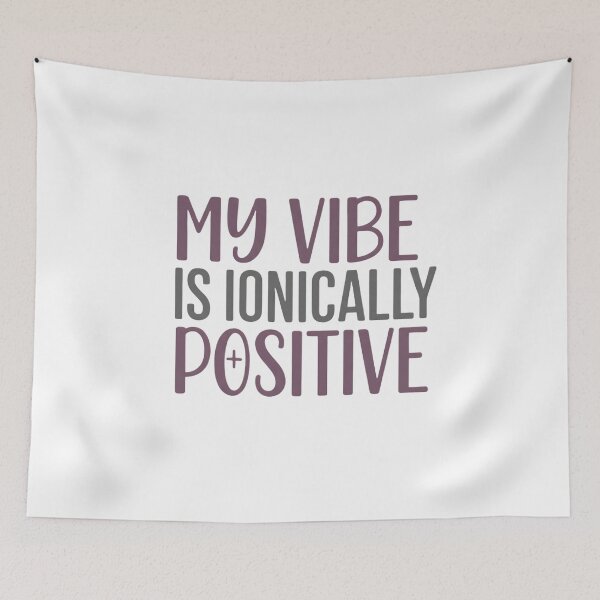 Item preview, My vibe is positive designed and sold by Brainy_Prints.