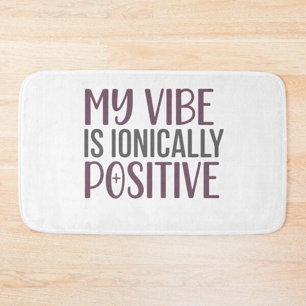 Item preview, My vibe is positive designed and sold by Brainy_Prints.
