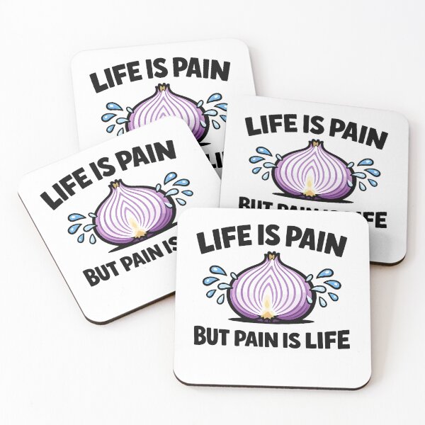 Item preview, Life Is Pain Onion Quote designed and sold by Byte-shirt.