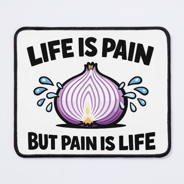 Item preview, Life Is Pain Onion Quote designed and sold by Byte-shirt.
