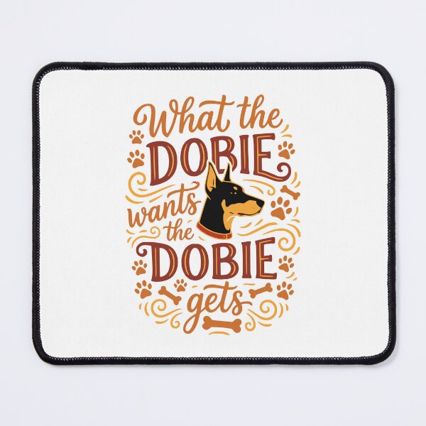 Item preview, What the Dobie Wants Doberman Pinscher Dog Mom Dad designed and sold by AntiqueImages.