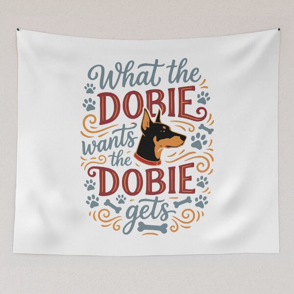 Item preview, What the Dobie Wants the Doberman Pinscher Gets designed and sold by AntiqueImages.