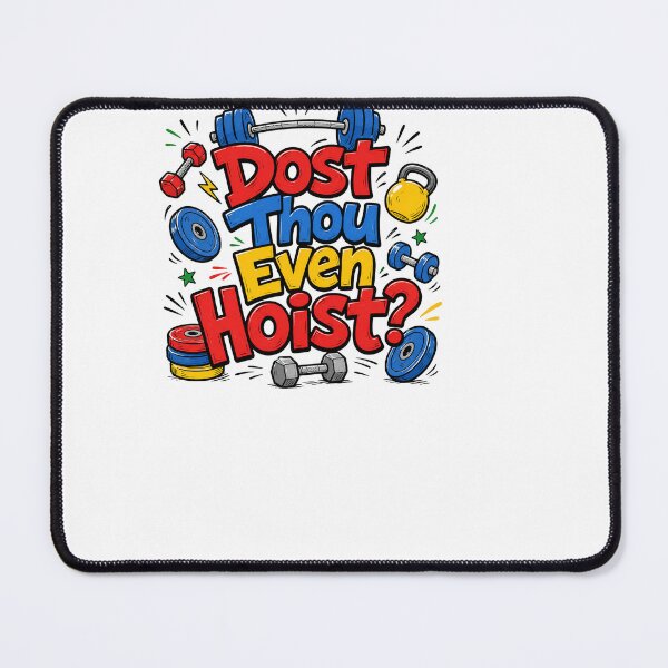 Item preview, Dost Thou Even Hoist Funny Crossfit Gym Lifter designed and sold by BinAlgoPix.