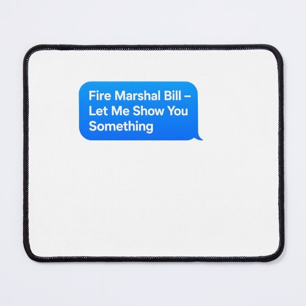Item preview, Fire Marshal Bill Let Me Show You Something Funny Sticker designed and sold by BinAlgoPix.