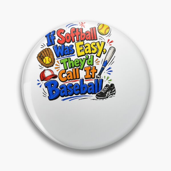 Item preview, If Softball Was Easy Theyd Call It Baseball Funny Softball designed and sold by BinAlgoPix.