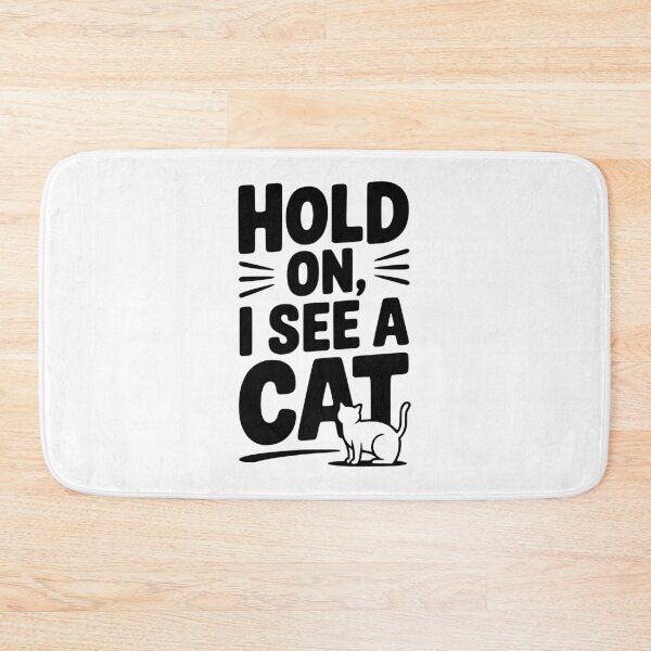 Item preview, Hold On I See a Cat designed and sold by Frank Ring.