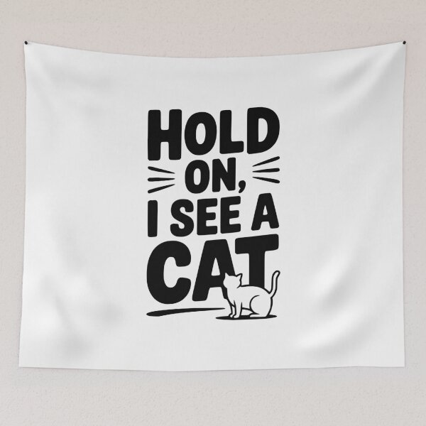 Item preview, Hold On I See a Cat designed and sold by Frank Ring.