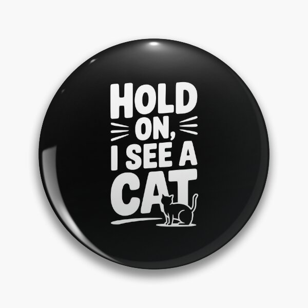Item preview, Hold On I See a Cat designed and sold by Frank Ring.