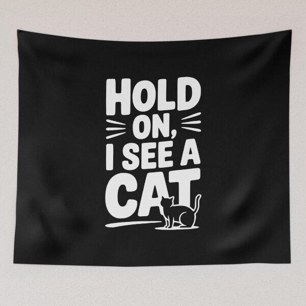 Item preview, Hold On I See a Cat designed and sold by Frank Ring.