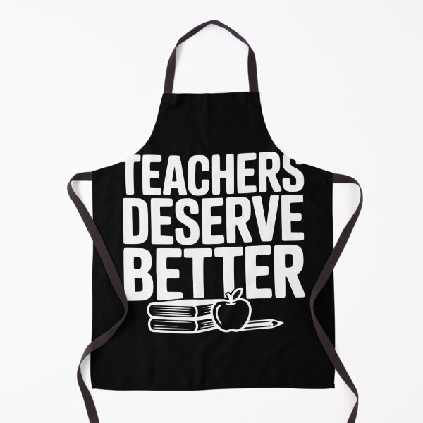 Item preview, Teachers Deserve Better designed and sold by Frank Ring.