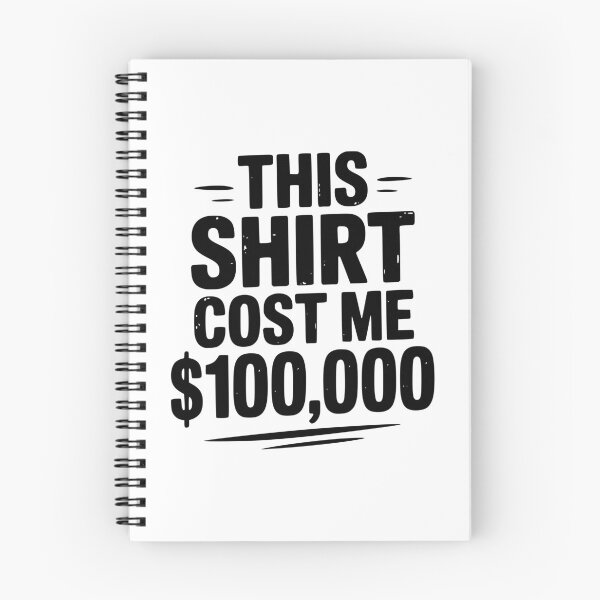 Item preview, This Shirt Cost Me $100,000 designed and sold by Frank Ring.
