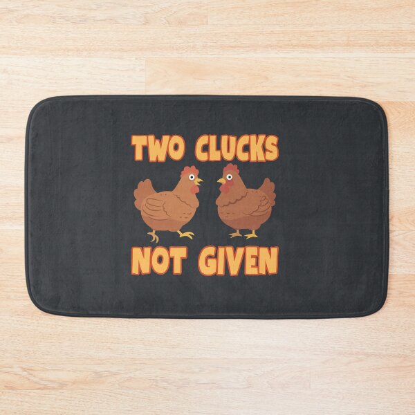 Item preview, Two clucks not given designed and sold by BritishDelights.