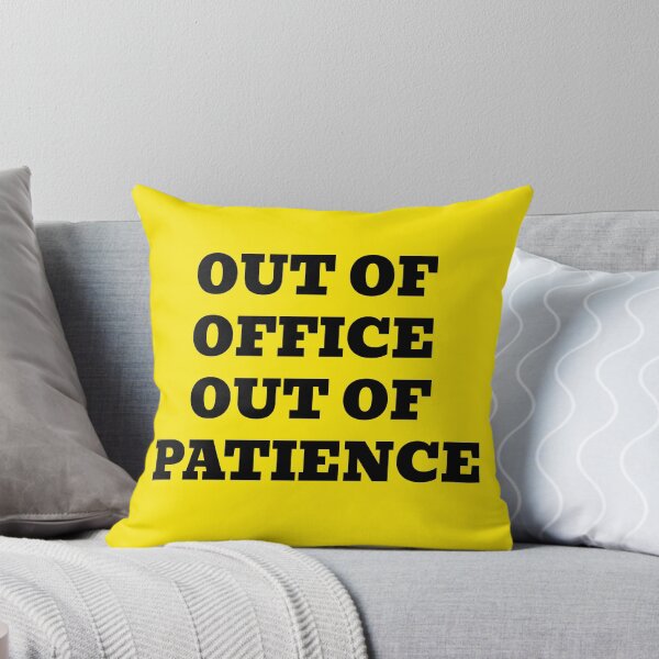 Item preview, OUT OF OFFICE OUT OF PATIENCE designed and sold by WakeNBake-Tees.
