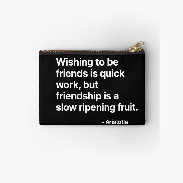 Item preview, Friendship Slow Ripening Fruit Aristotle Quote designed and sold by TshirtsLabs.