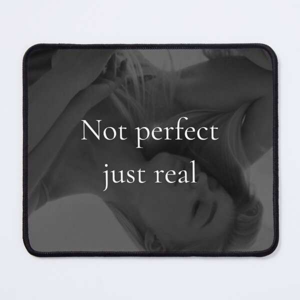 Item preview, Not Perfect, Just Real Quote | Soft Girl Aesthetic Mirror Art designed and sold by Ve state official.