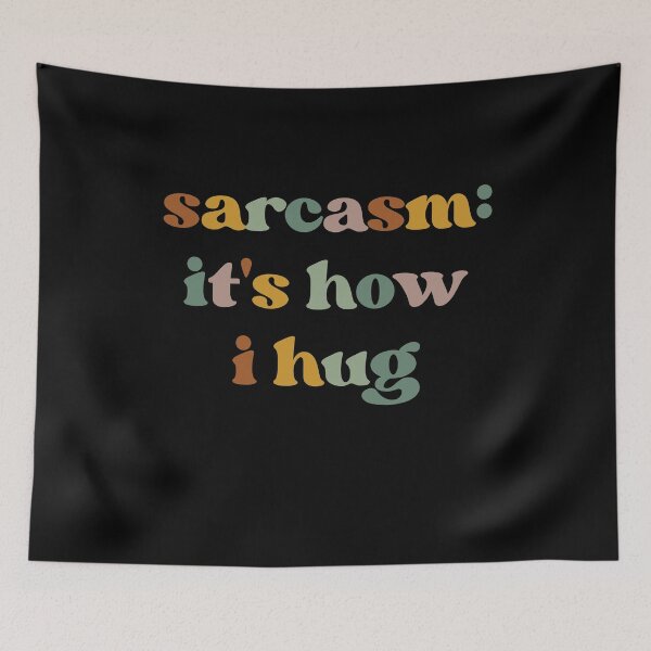 Item preview, Sarcasm: It's How I Hug Shirt Funny Mom designed and sold by faridman.