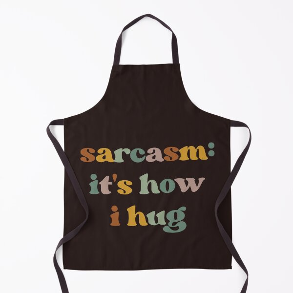 Item preview, Sarcasm: It's How I Hug Shirt Funny Mom designed and sold by faridman.
