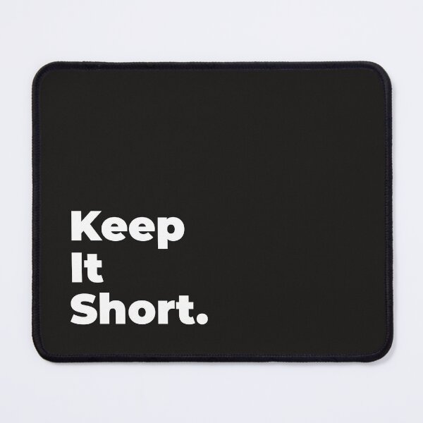Item preview, Minimalist Relatable Quote “Keep It Short” Black Aesthetic Typography Design designed and sold by diahsariw.